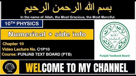 Class 10 - Physics, Numerical + side info |CH #10classphysics | Video Lecture C1P10