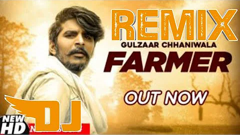 Farmer Remix || Gulzaar Chhaniwala || Farmer Gulzaar Chhaniwala Remix || Latest New Haryanvi Song 20