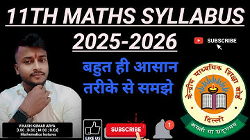 CLASS 11TH MATHS SYLLABUS 2025-2026 BY VIKASH KUMAR ARYA