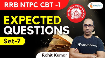 12:00 PM - RRB NTPC CBT | Expected Questions Set - 7 | Rohit Kumar