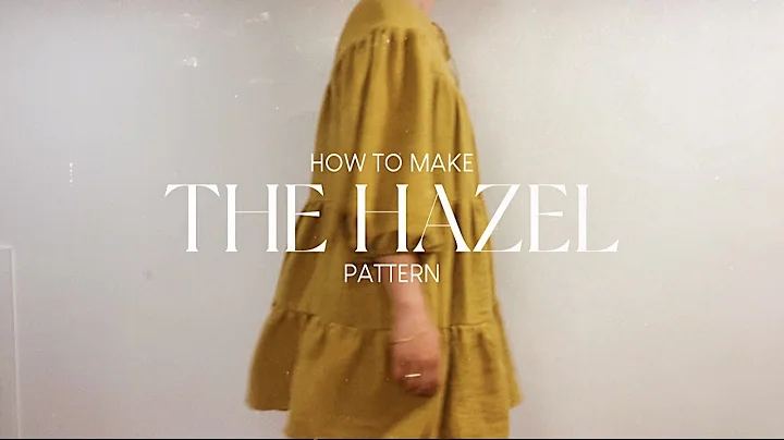 HOW TO MAKE: The Hazel Pattern