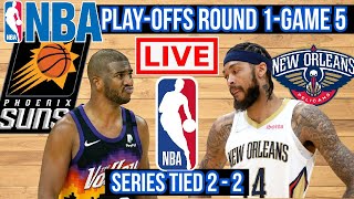 GAME 5 LIVE: PHOENIX SUNS vs NEW ORLEANS PELICANS | NBA PLAYOFFS ROUND 1 | PLAY BY PLAY | BHORDZ TV