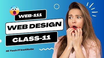 Web Design Course | Class - 11 | Web-111 | Reshi Kash Bhowmik | Hi-Tech IT Institute