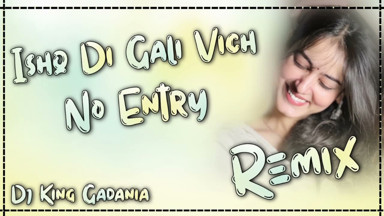 ishq di gali vich no entry dj bass | 