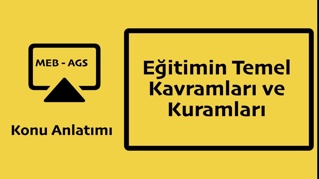 23) MEB - AGS I Eğitimin Temel Kavramları: Kuantum Öğrenme ve Beyin Temelli Öğrenme