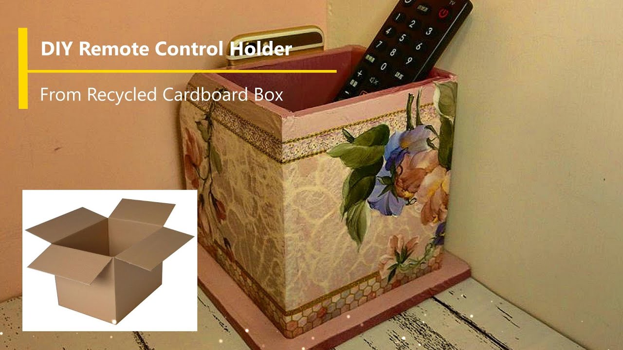 DIY Remote Control Holder Tutorial / Recycled Cardboard Box Organizer ...