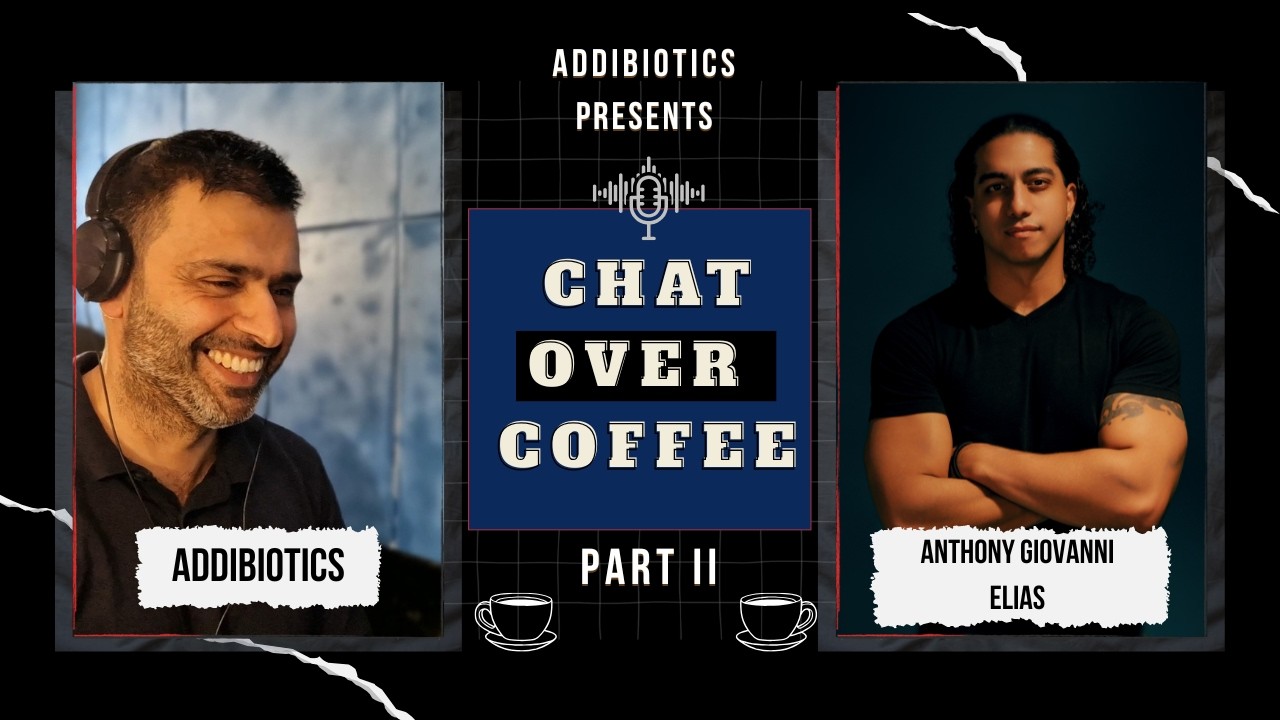 Anthony Giovanni Elias (Martial Arts Actor) - Part II - AddiBiotics Chat Over Coffee