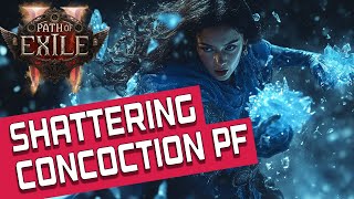 [POE2] SHATTERING CONCOCTION PATHFINDER - Path of Exile 2 Build Guide