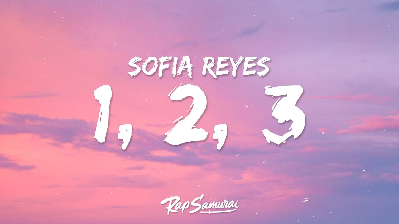 Sofia Reyes   1 2 3 Lyrics  Letra hola comment allez vous