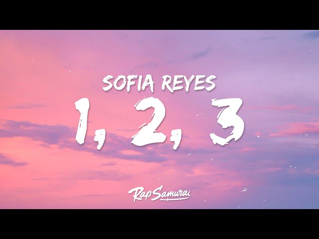 Sofia Reyes - 1, 2, 3 (Lyrics / Letra) hola comment allez vous class=