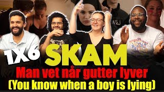SKAM - 1x6 Man vet når gutter lyver (You know when a boy is lying) - Group Reaction
