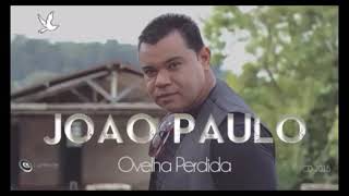Video thumbnail of "João Paulo-Hoje DEUS Te Abraça"