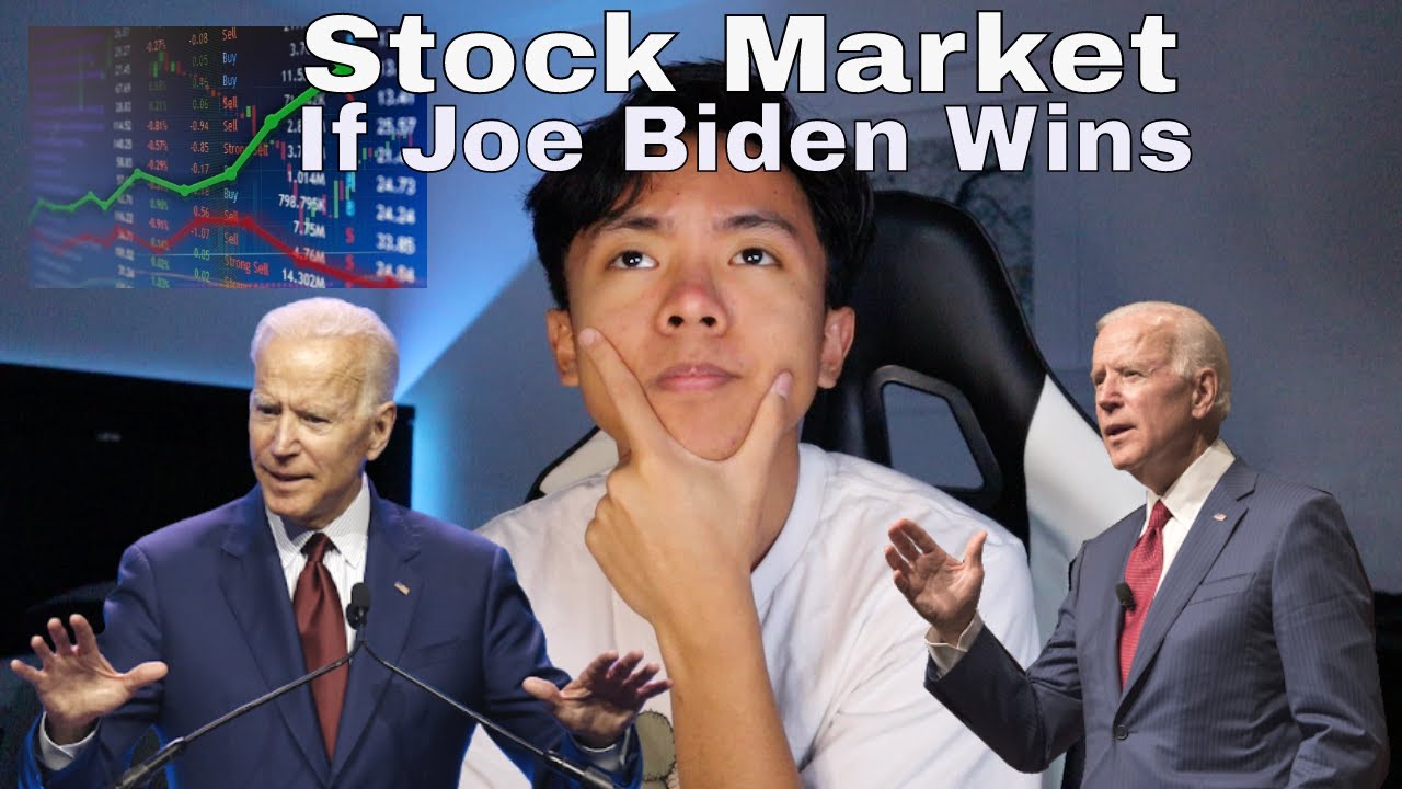 The Stock Market If Joe Biden Wins The 2020 Presidential Election | Stocks to Watch