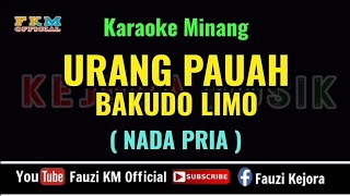 URANG PAUAH BAKUDO LIMO ( Karaoke ) Lagu Minang Remix - NADA PRIA
