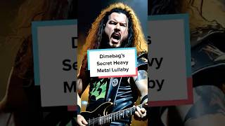 Dimebag’s Secret Heavy Metal Lullaby