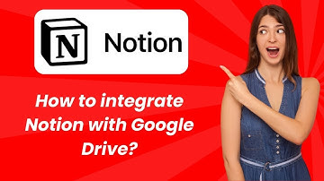 How to integrate Notion with Google Drive ? - Step by Step