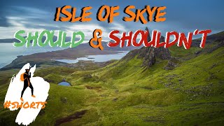 Isle of Skye - Things You Should and Shouldn’t Do