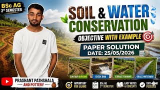 Soil and Water Conservation Engineering | BSc Ag 2nd Semester Paper Solution (25/05/2026)