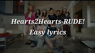 Hearts2Hearts-RUDE! Easy lyrics