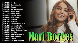 Mari Borges Playlist com Deus de Milagres, Sua Morada e Eu Te Ouvi