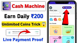 Cash Machine App Unlimited Trick || Cash Machine App payment proof | New Earning App Today screenshot 1