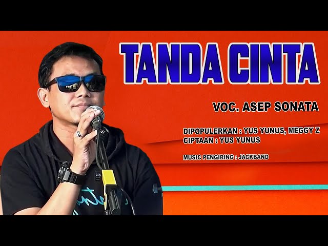 TANDA CINTA_VOC. ASEP SONATA_DIPOPULERKAN_YUS YUNUS_MEGGY Z_CIPTAAN. YUS YUNUS class=