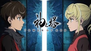Tower Of God OP  [AMV]  [Opening]