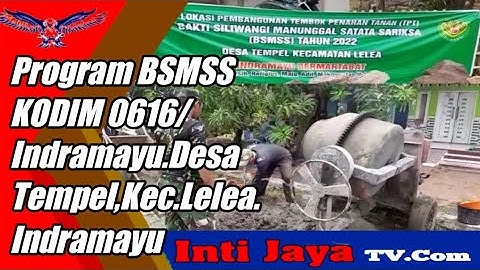 Program Pembangunan BSMSS di Desa tempel,kec Lelea,Indramayu  KODIM 0616/Indramayu.