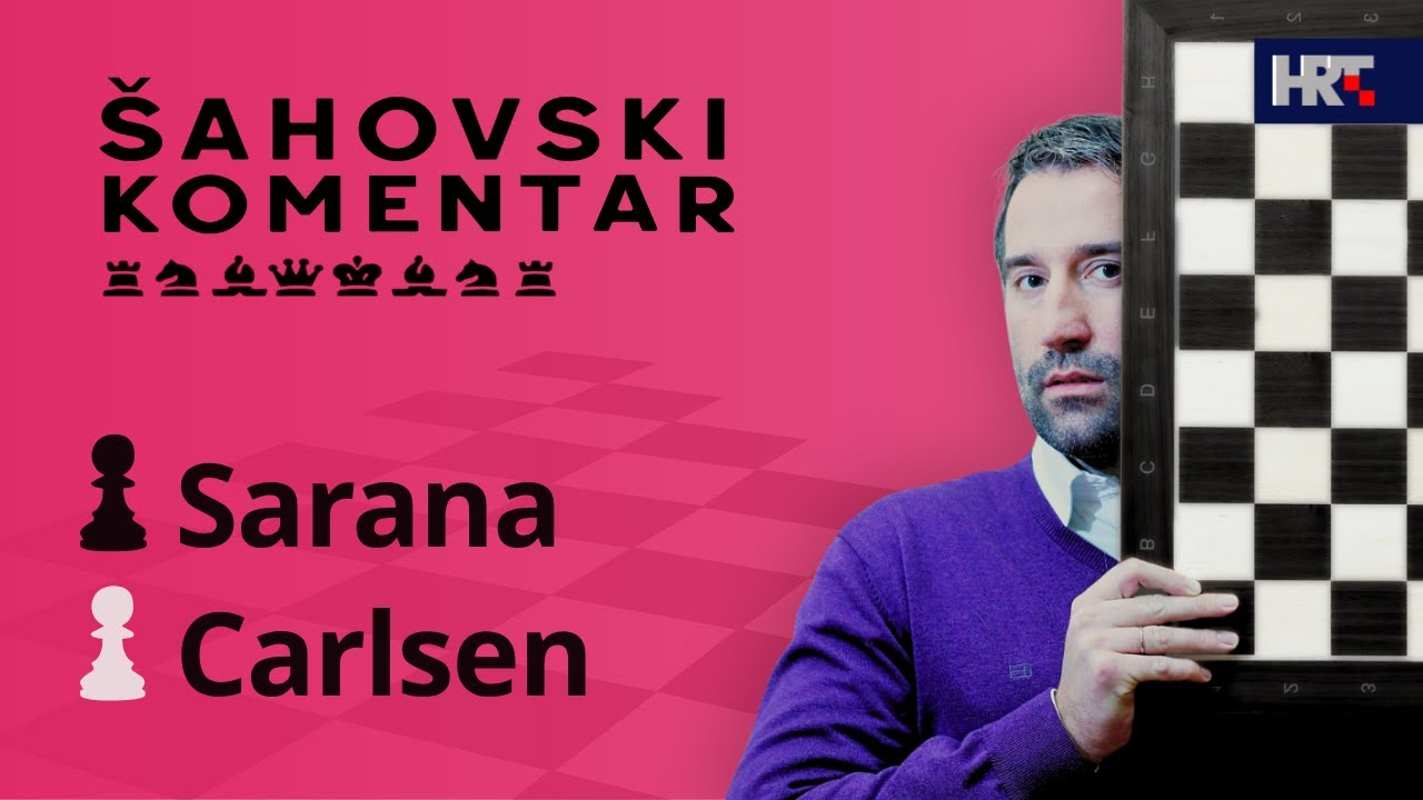 Šahovski komentar: Carlsen - Sarana