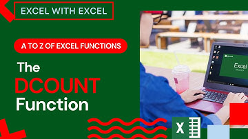 The DCOUNT Function | Learn A To Z of Excel Functions