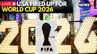 FIFA World Cup 2026 Draw LIVE | Trump, Sheinbaum & Carney Select Balls Of Their Countries | N18G