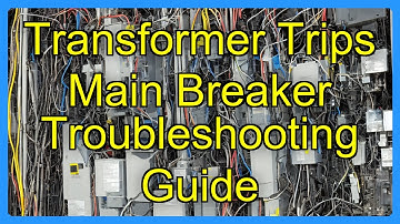 Transformer Trips Main Breaker Troubleshooting Guide