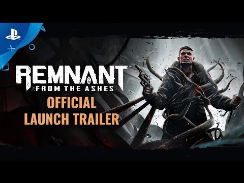 Remnant: From the Ashes - Gamescom 2019 Official Launch Trailer | PS4