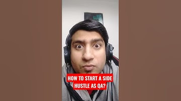 How To Start Side Hustle As QA / Software Tester?