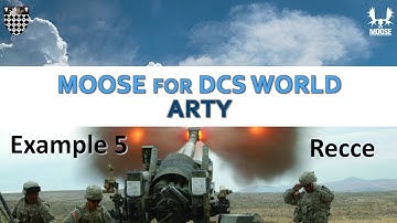 [DCS] MOOSE - ARTY: Example 5 - Recce & Marks