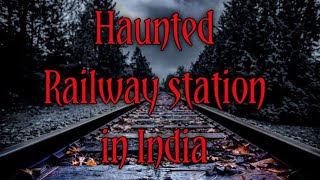 Haunted Railway station in India....️️️ | Horror Stories