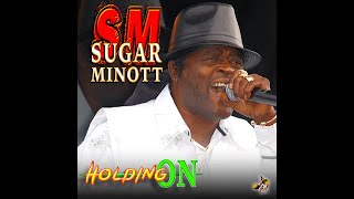 Sugar Minott   Holding On  Previously Unreleased Track