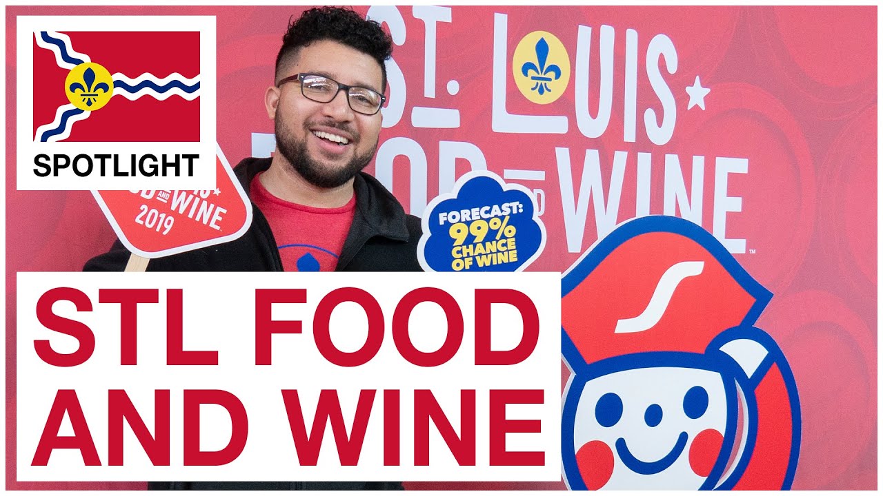 St. Louis Food and Wine St. Louis Spotlight YouTube