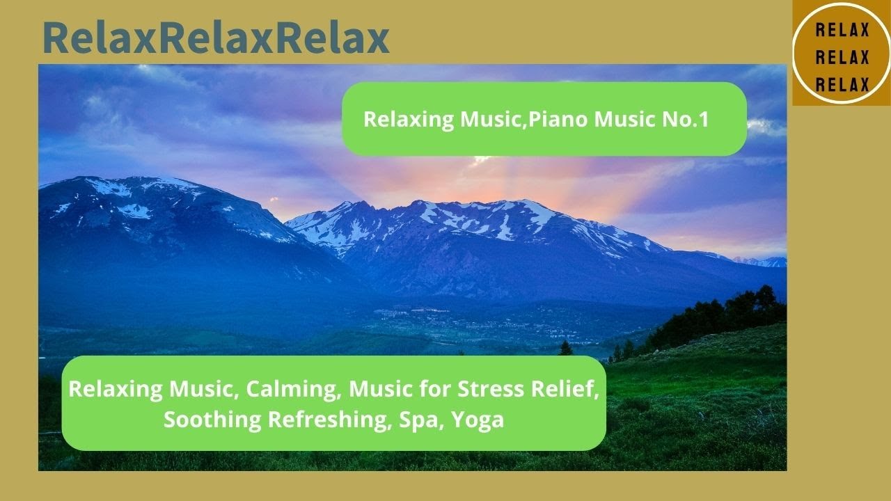 Relaxing Piano Music, Calming, Music for Stress Relief, Soothing
