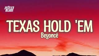 Beyoncé - TEXAS HOLD 'EM (Lyrics)