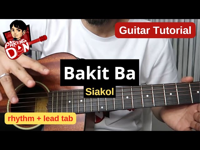 BAKIT BA lead guitar tutorial |  SIAKOL - with tab