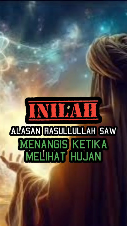 The Reason Rasulullah SAW Cried When He Saw Rain Falling #shorts