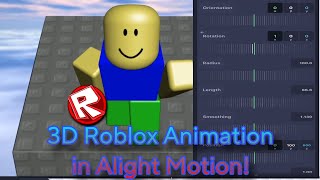 Roblox 3D Animation in Alight Motion!