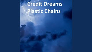 Credit Dreams Plastic Chains
