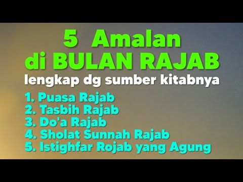 #174   5 AMALAN AGUNG DI BULAN RAJAB