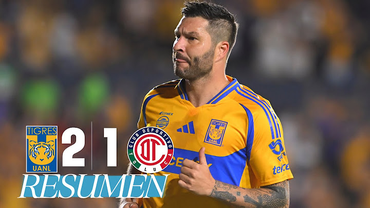 TIGRES 2-1 TOLUCA J16 | Tigres arrebata el segundo lugar
