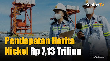 Trimegah Bangun Persada (NCKL) Catat Pendapatan Rp 7,13 Triliun pada Kuartal I-2025 | KONTAN News