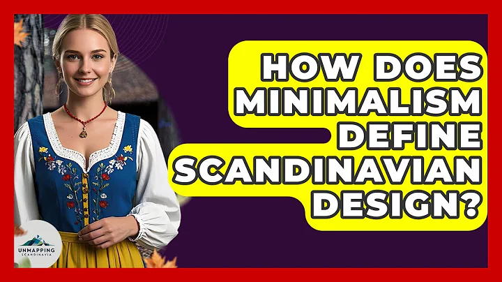 How Does Minimalism Define Scandinavian Design? - Unmapping Scandinavia