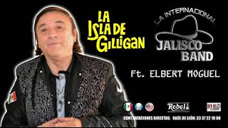 JALISCO BAND & ELBERT MOGUEL - LA ISLA DE GUILLIGAN