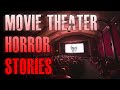 4 TRUE CREEPY Movie Theater Horror Stories | True Scary Stories